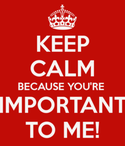 keep-calm-because-you-re-important-to-me-1